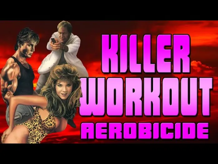 Video for the film Killer Workout — Bad 80s Movie Review: Aerobicide AKA Killer Workout
