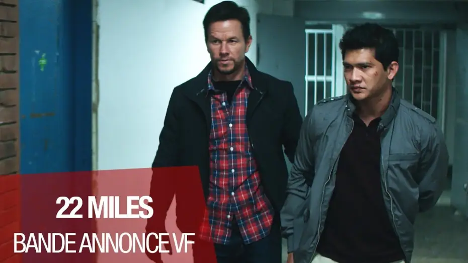 Video for the film Mile 22 — 22 MILES - Bande Annonce 3 VF