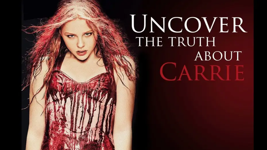 Video for the film Carrie — Uncover the Truth