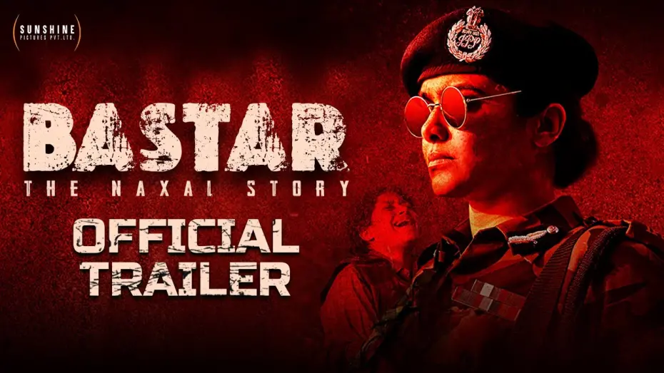 Video for the film Bastar: The Naxal Story — Bastar Official Trailer | Adah Sharma | Indira Tiwari | Vipul Amrutlal Shah | Sudipto Sen | 15th Mar