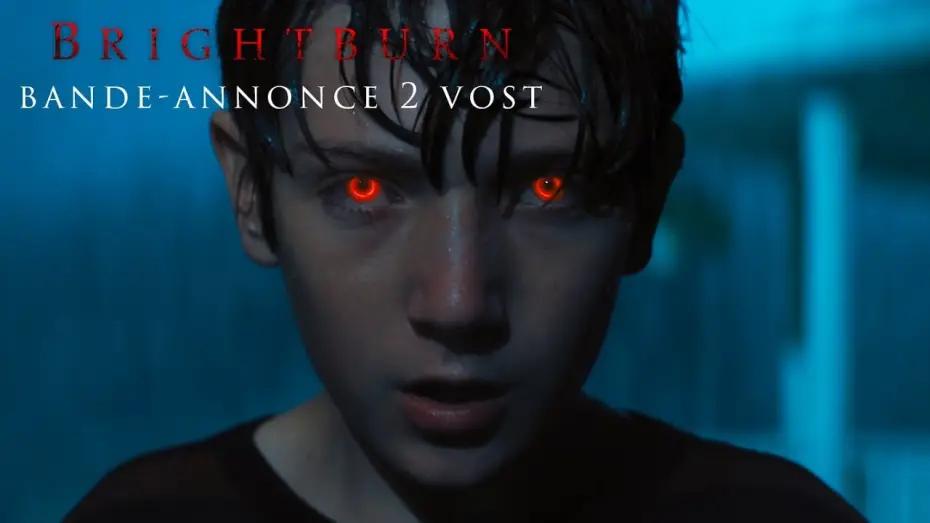 Video for the film Brightburn — Brightburn : L’Enfant du Mal - Bande Annonce 2 VOST