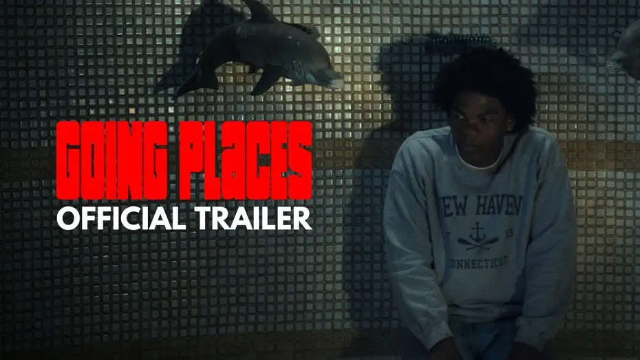 Video for the film Going Places — Official Trailer