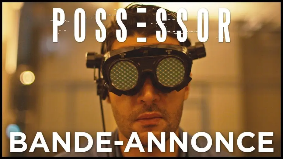 Video for the film Possessor — POSSESSOR - Bande Annonce [VOST]