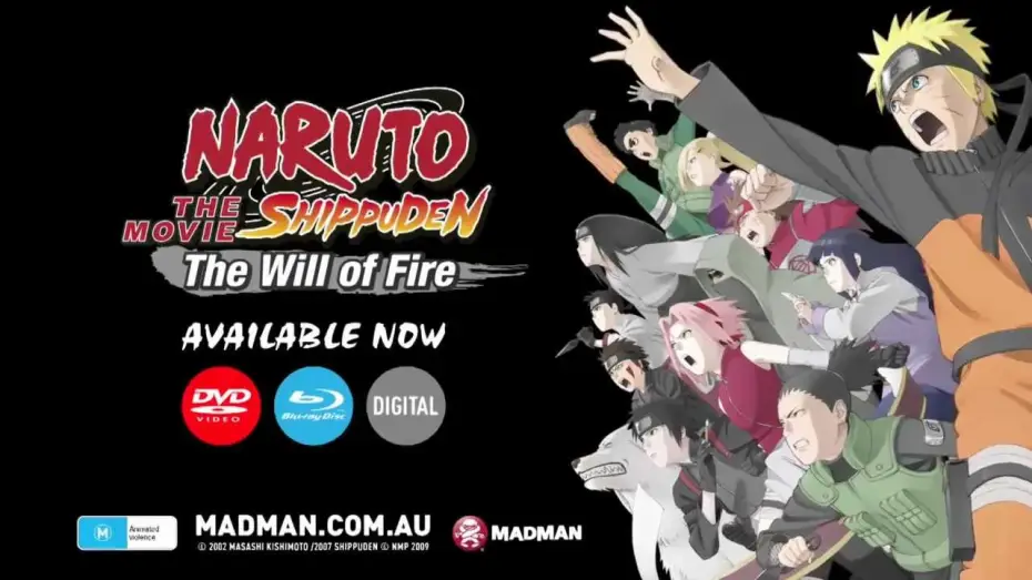Video for the film Naruto Shippuden the Movie: The Will of Fire — NARUTO SHIPPUDEN THE MOVIE: THE WILL OF FIRE Available Dec. 5