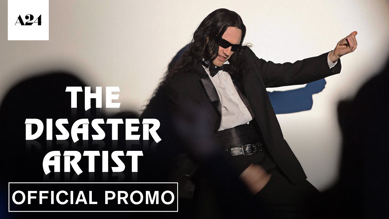Video for the film The Disaster Artist — "Our Movie" Official Promo