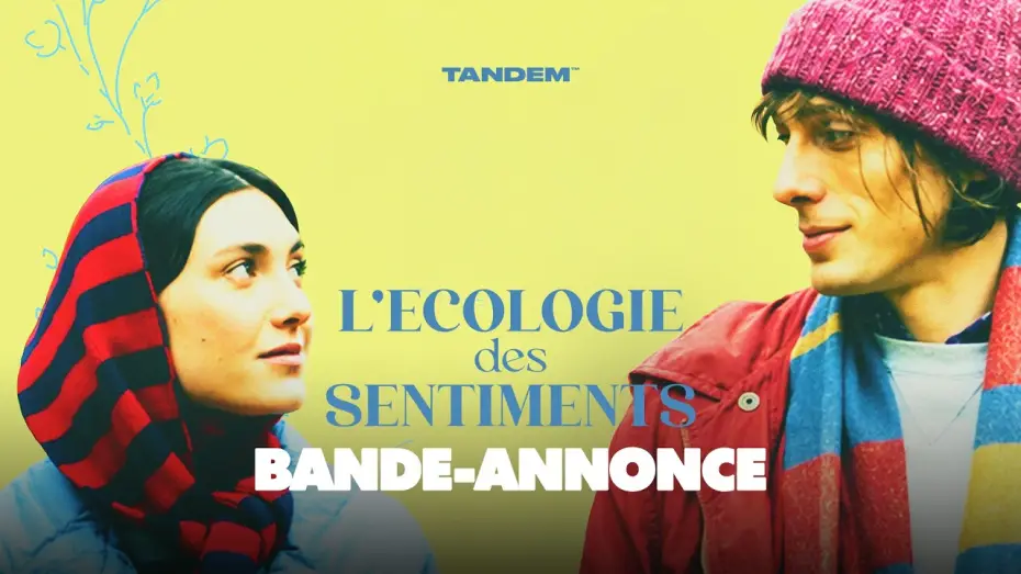 Video for the film L'écologie des sentiments — L'ECOLOGIE DES SENTIMENTS  | Bande-annonce