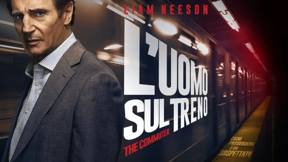 Video for the film The Commuter — L'uomo sul treno - The Commuter (Liam Neeson) - Trailer italiano ufficiale [HD]