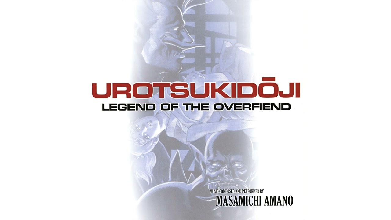 Video for the film Urotsukidōji: Legend of the Overfiend — [2005] Masamichi Amano - Urotsukidouji Complete Collection OST (Disc 1)