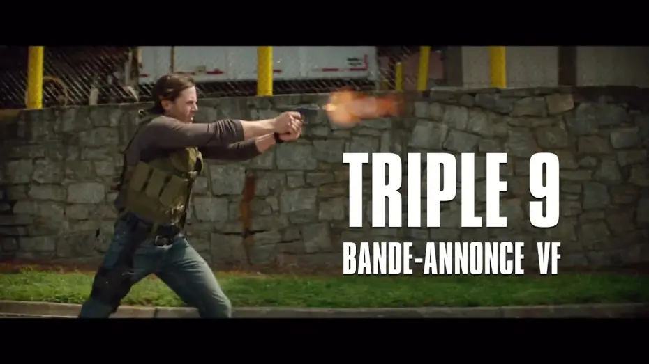 Video for the film Triple 9 — TRIPLE 9 de John Hillcoat -  Bande-Annonce VF