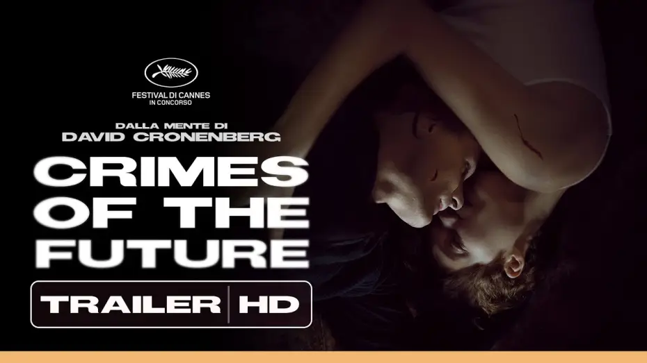 Video for the film Crimes of the Future — CRIMES OF THE FUTURE il nuovo film di David Cronenberg dal 24 agosto al cinema | Trailer HD