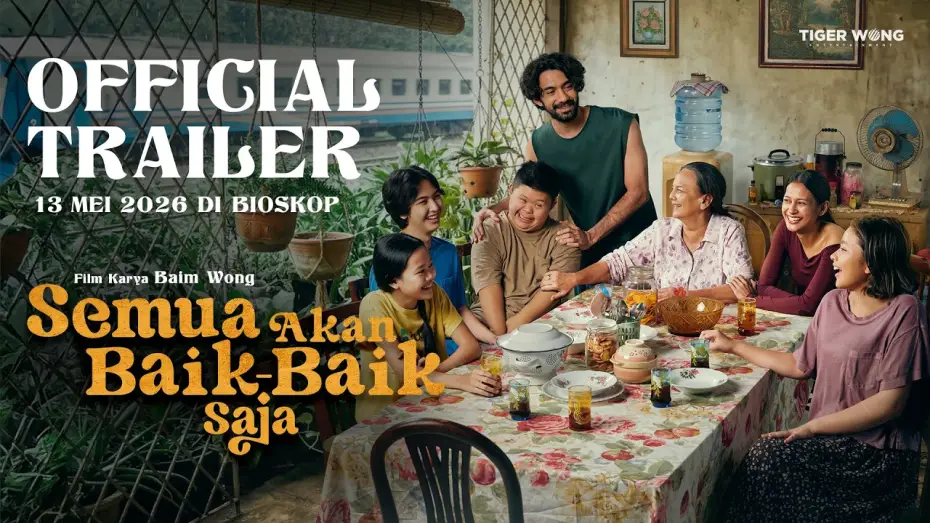 Video for the film Semua Akan Baik-Baik Saja — Official Trailer - EVERYTHING WILL BE OKAY | May 13, 2026