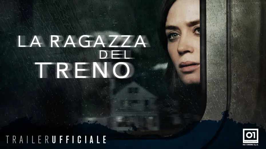 Video for the film The Girl on the Train — LA RAGAZZA DEL TRENO con Emily Blunt - Trailer Ufficiale ITA HD