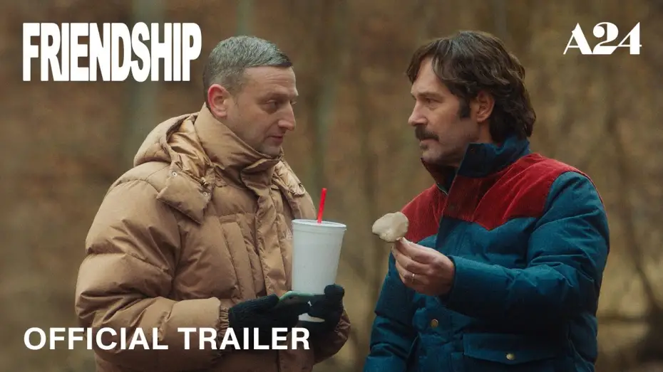 Video for the film Friendship — Official Trailer
