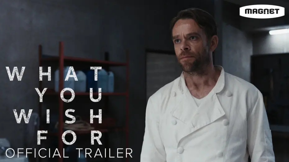 Video for the film What You Wish For — Official Trailer