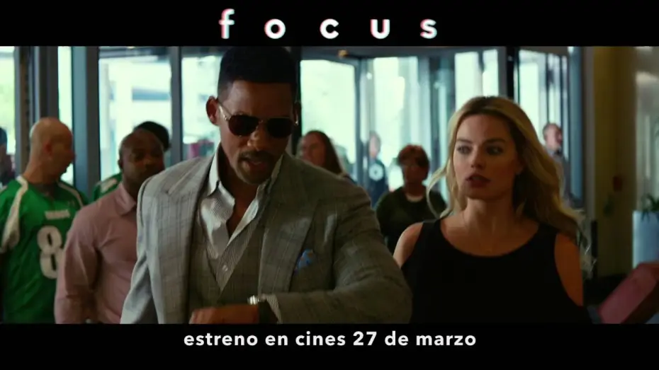 Video for the film Focus — Focus - Tráiler oficial en español HD