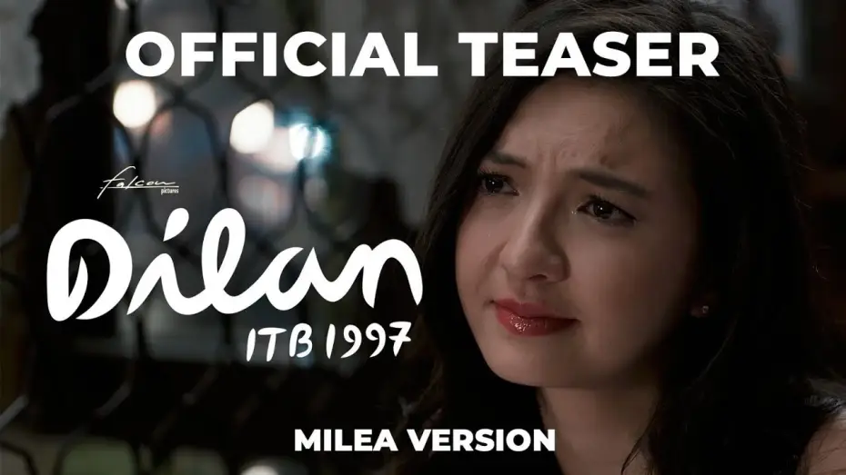 Video for the film Dilan ITB 1997 — Official Teaser Trailer for DILAN ITB 1997 (Milea Version) 💚 - Cinépolis Indonesia
