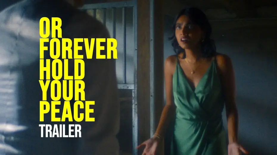 Video for the film Or Forever Hold Your Peace — OR FOREVER HOLD YOUR PEACE - Trailer