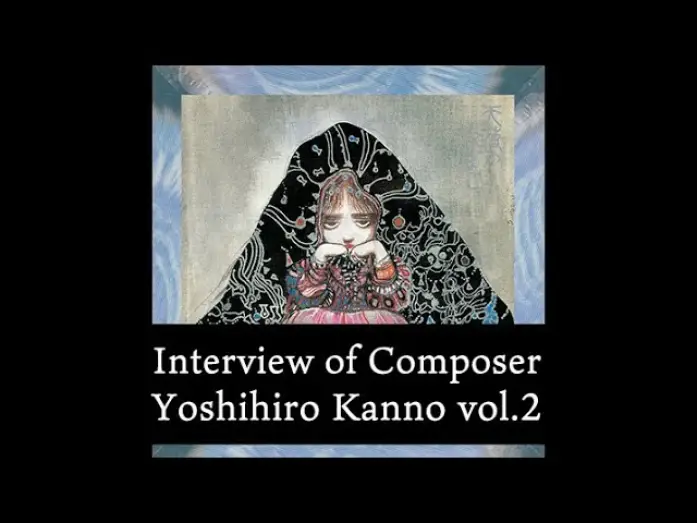Video for the film Angel's Egg — Selected for Cannes!! Interview of Composer, Yoshihiro Kanno vol.2 [ENG SUB]
