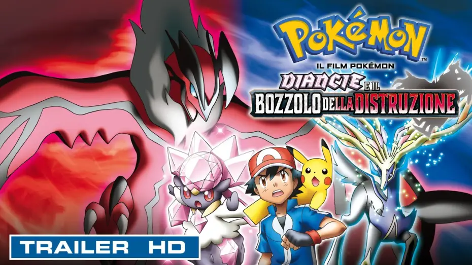 Video for the film Pokémon the Movie: Diancie and the Cocoon of Destruction — Pokémon Il Film - Diancie e il bozzolo della distruzione | 21 - 22 - 23 - 24 Febbraio AL CINEMA