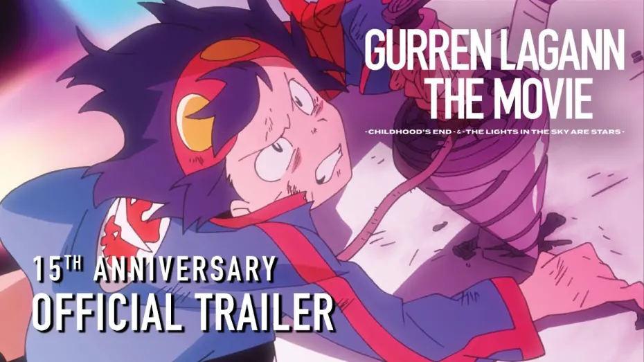 Video for the film Gurren Lagann the Movie: The Lights in the Sky Are Stars — 15th Anniversary Official Trailer [Subtitled]