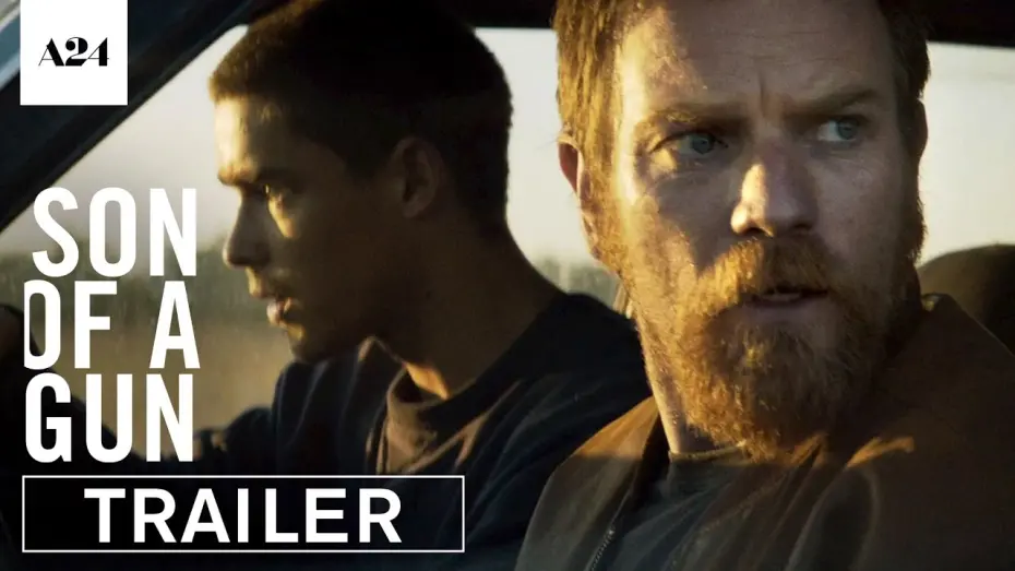 Video for the film Son of a Gun — Son of A Gun | Official Trailer HD | A24