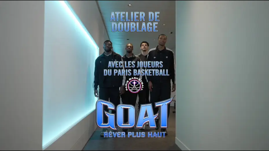 Video for the film GOAT — Atelier de doublage avec les joueurs de Paris Basketball