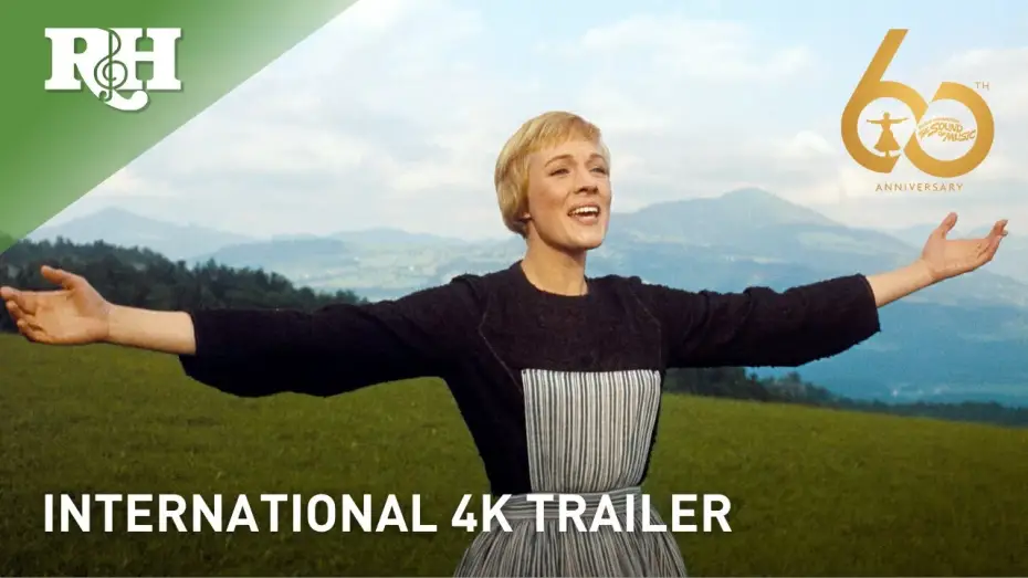 Video for the film The Sound of Music — Official International 4K Trailer