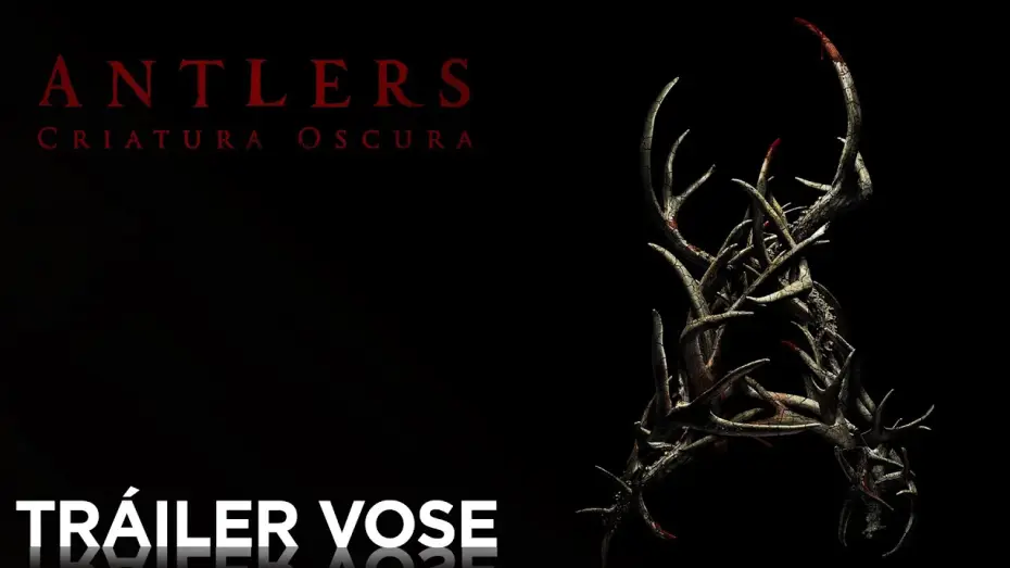 Video for the film Antlers — Antlers: Criatura Oscura | Tráiler VOSE | HD