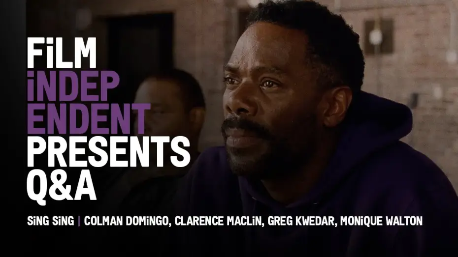 Video for the film Sing Sing — Q&A with Colman Domingo, Clarence Maclin, Greg Kwedar, Monique Walton