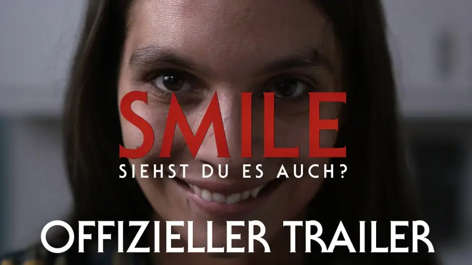 Video for the film Smile — Offizieller Trailer