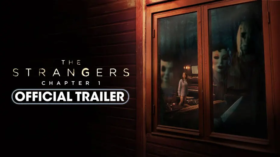 Video for the film The Strangers: Chapter 1 — Official Trailer