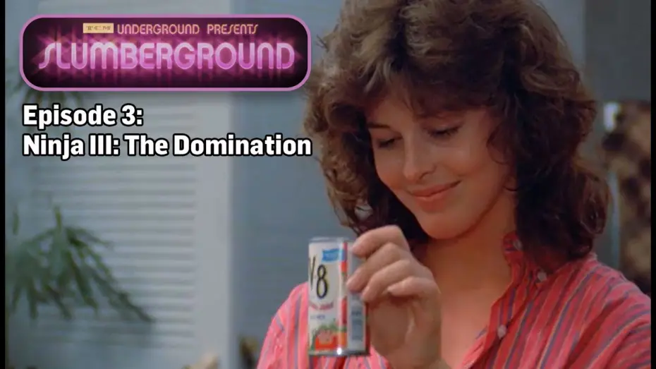 Video for the film Ninja III: The Domination — TCM Underground Presents: Slumberground | Ninja III: The Domination ('84)