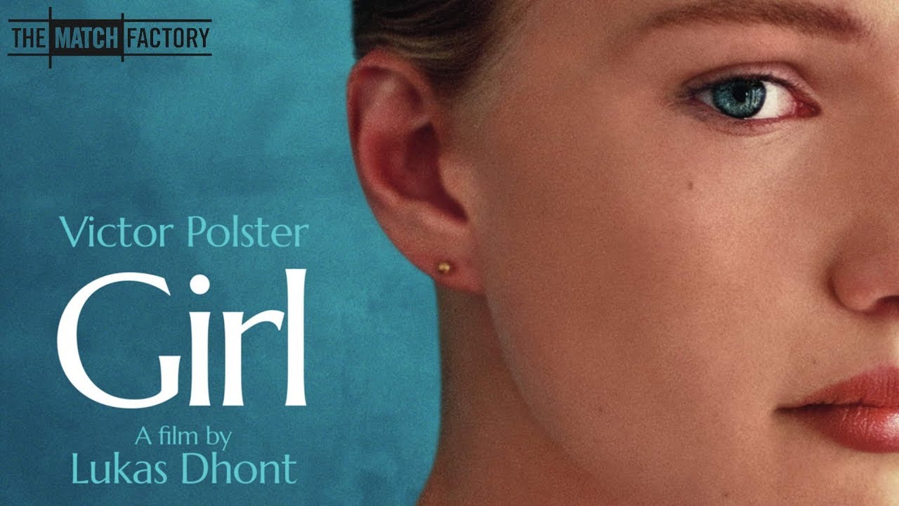Video for the film Girl — GIRL by Lukas Dhont (Official International Trailer)