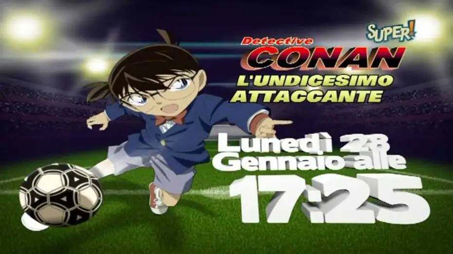 Video for the film Detective Conan: The Eleventh Striker — Spot - Promo Super! - Detective Conan Movie 16: L'undicesimo attaccante [HD]