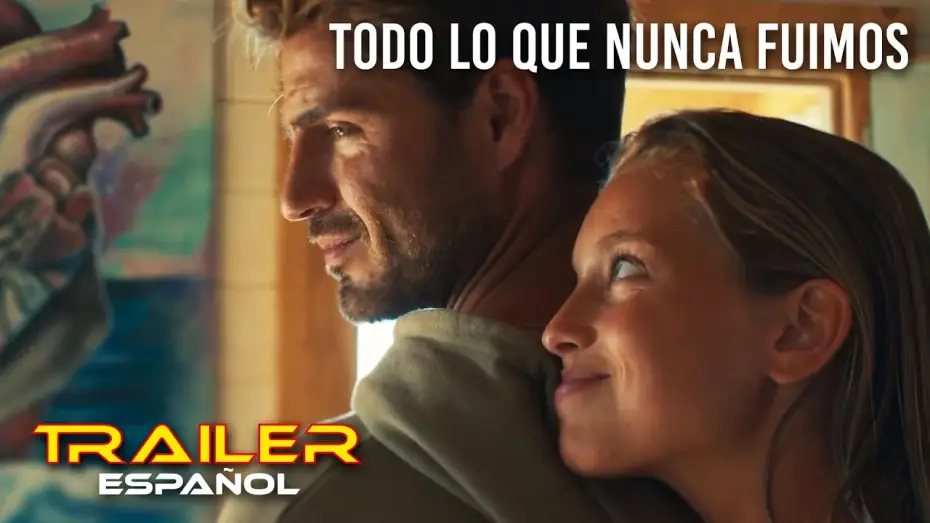 Video for the film All That We Never Were — Todo lo que nunca fuimos - Tráiler