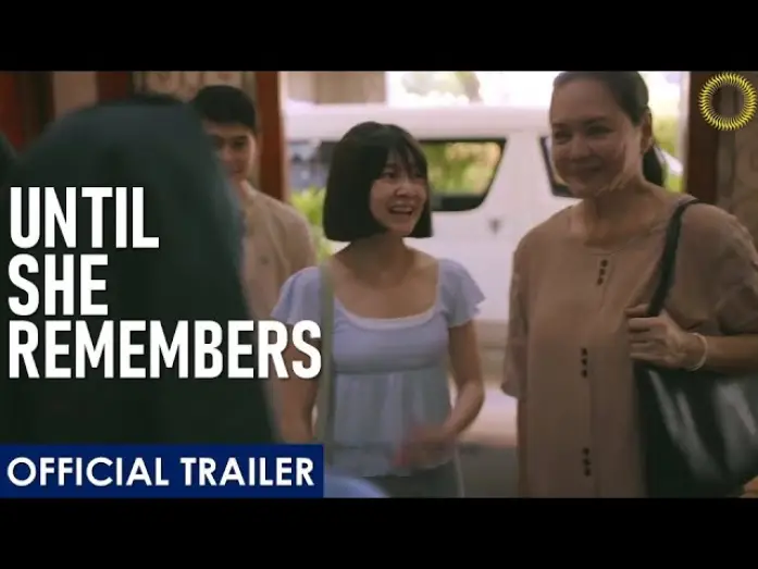 Video for the film Until She Remembers — Until She Remembers | Trailer | Drama w/ Charo Santos-Concio, Barbie Forteza, Boots Anson Roa
