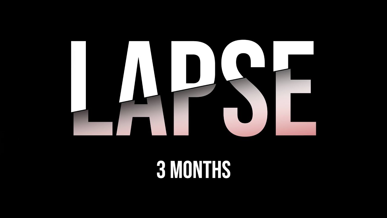 Video for the film Lapse — LAPSE - 3 Months