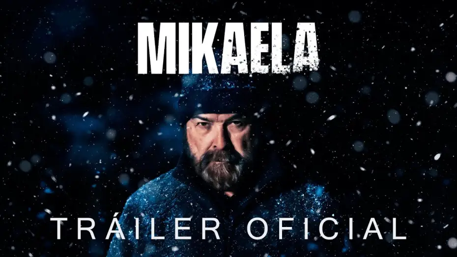 Video for the film Mikaela — MIKAELA | Tráiler oficial HD