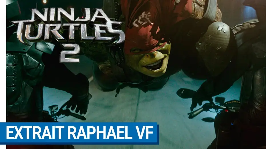 Video for the film Teenage Mutant Ninja Turtles: Out of the Shadows — NINJA TURTLES 2 - Raphael envoie du lourd (VF)
