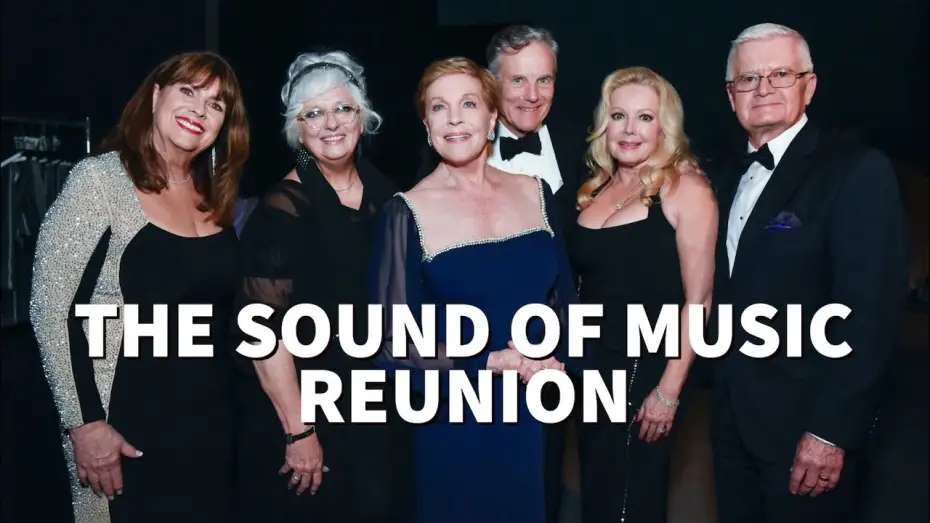 Video for the film The Sound of Music — Julie Andrews and THE SOUND OF MUSIC Children Reunite | 48th AFI Life Achievement Award Tribute