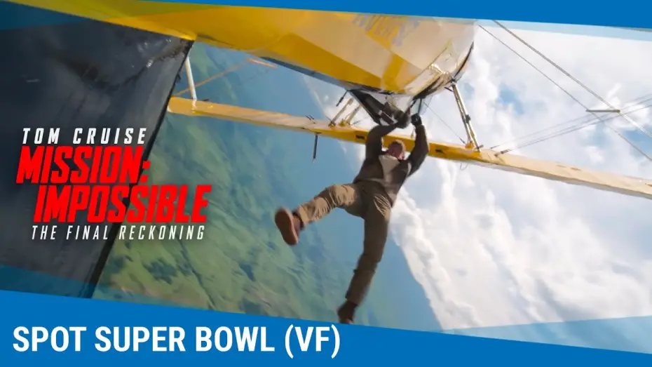 Video for the film Mission: Impossible 8 — Mission: Impossible - The Final Reckoning - Spot Super Bowl VF