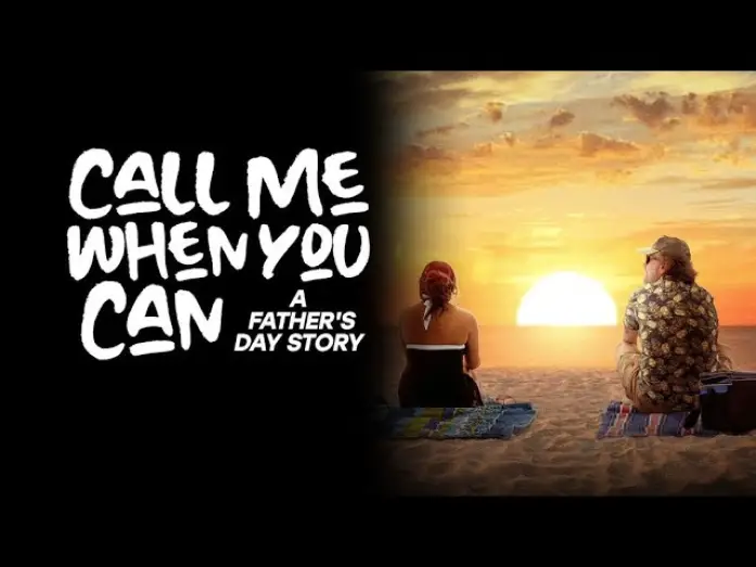 Video for the film Call Me When You Can: A Father's Day Story — CALL ME WHEN YOU CAN: A FATHER'S DAY STORY  Movie Trailer | Faith, Drama