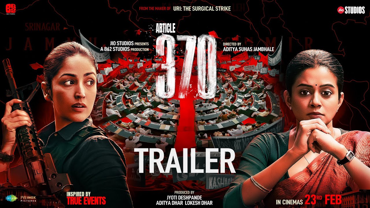 Video for the film Article 370 — Article 370 | Official Trailer