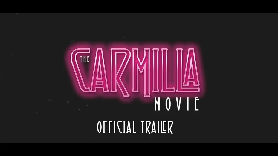 Video for the film The Carmilla Movie — The Carmilla Movie | OFFICIAL TRAILER