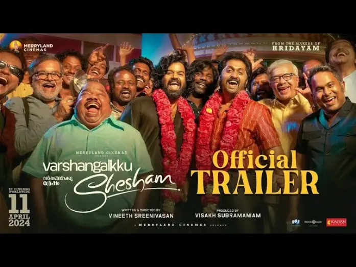 Video for the film Varshangalkku Shesham — Varshangalkku Shesham Trailer| Pranav,Dhyan,Kalyani,Nivin,Aju,Basil|Vineeth| Visakh|Amrit|Merryland