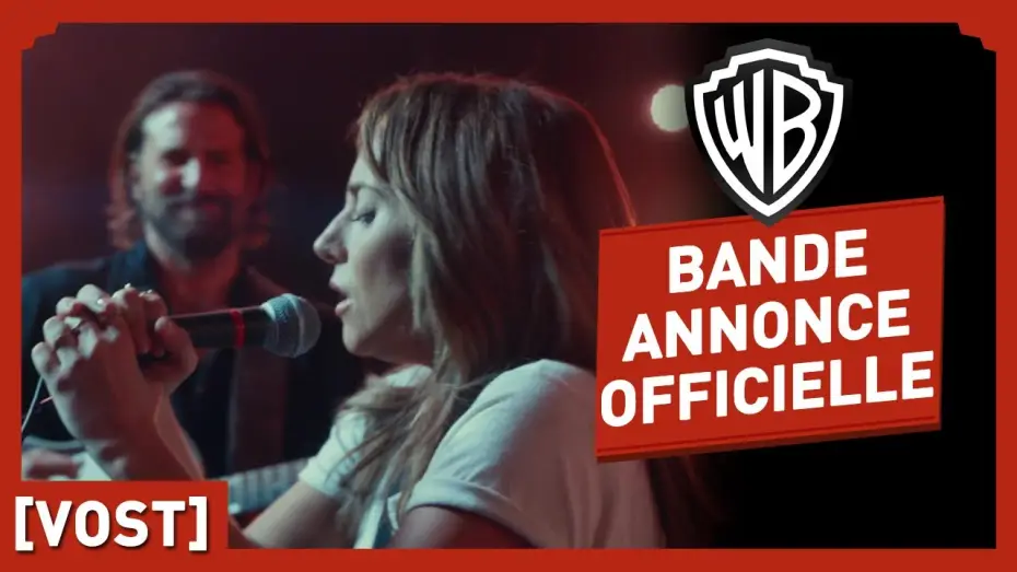 Video for the film A Star Is Born — A Star is Born - Bande Annonce VOST