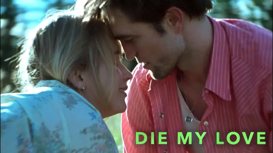 Video for the film Die My Love — Official Clip