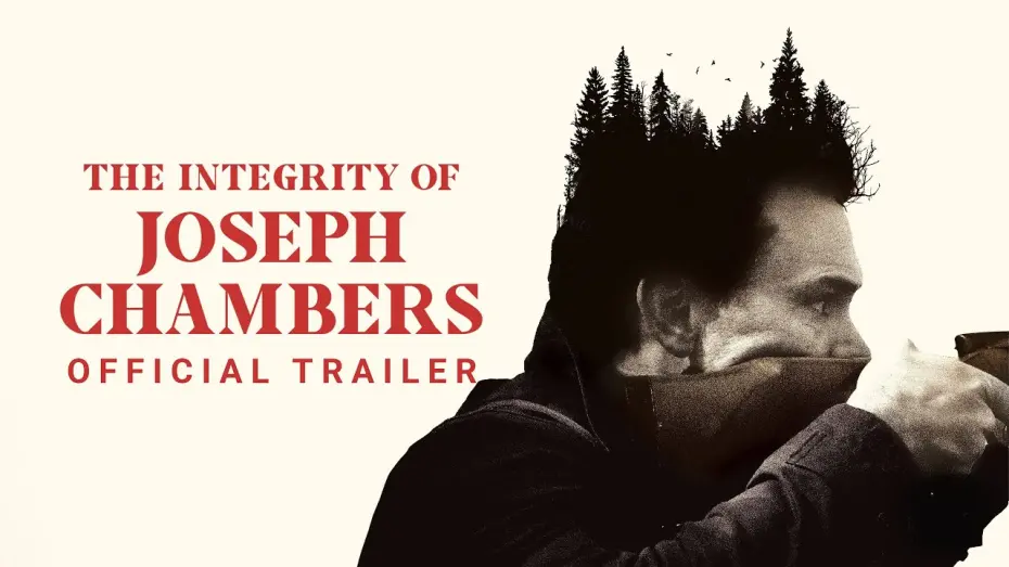 Video for the film The Integrity of Joseph Chambers — Official Trailer