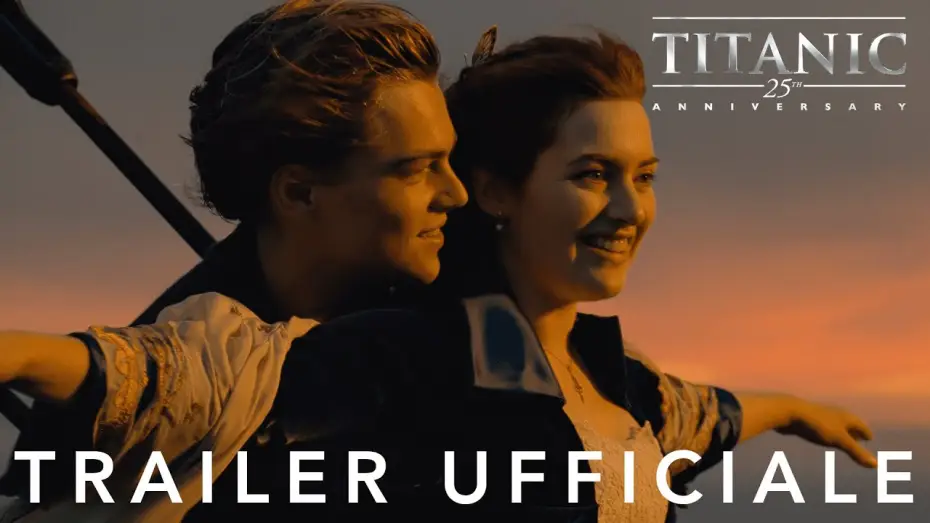 Video for the film Titanic — Titanic | 25th Anniversary | Trailer Ufficiale