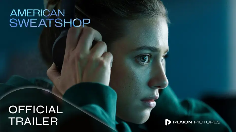Video for the film American Sweatshop — American Sweatshop (Deutscher Kinotrailer) - Lili Reinhart, Daniela Melchior, Jeremy Ang Jones